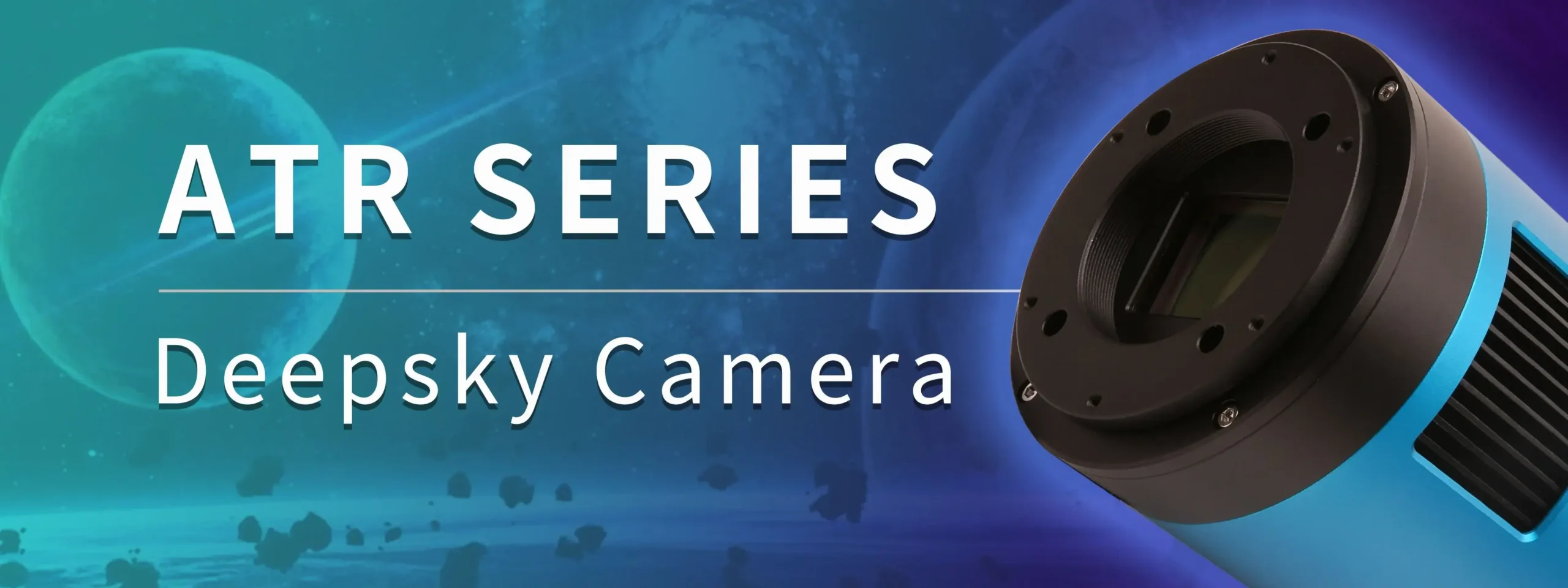 ATR Series Deep Sky Cameras